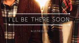 Artwork: Us The Duo - I'll Be There Soon