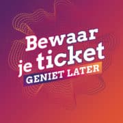 Bewaar je ticket, geniet later - Bron: persbericht The Media Nanny